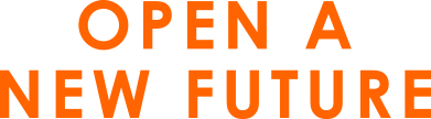 OPEN A NEW FUTURE
